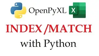 Openpyxl - INDEX/MATCH Function on an Entire Column in Excel Workbooks with Python | Data Automation