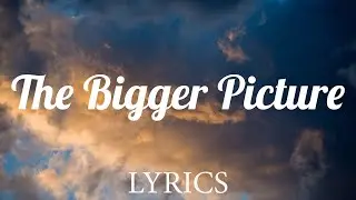 The Bigger Picture - Lil Baby (Lyrics)
