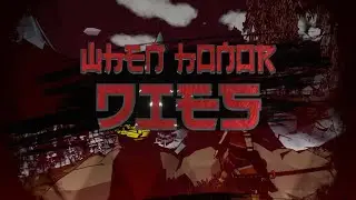 When Honor Dies Trailer