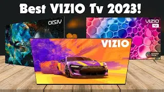 Best Vizio 4K TVs 2023! [Don’t Buy One Before Watching This]