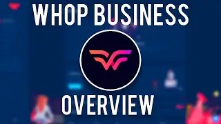 Whop Business overview