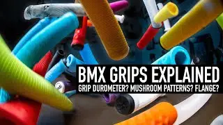 BMX GRIPS EXPLAINED 2021 - SOURCE SPOTLIGHT