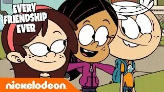 EVERY FRIENDSHIP EVER! 🥰 The Loud House & Casagrandes Edition