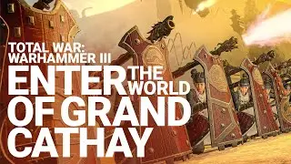 Enter the World of Grand Cathay | Total War: WARHAMMER III