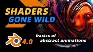 Shaders Gone Wild: Create Abstract Animations in Blender 4.0 for Beginners!