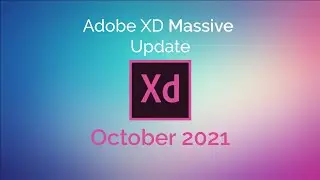 Adobe XD massive Update | October 2021 | Lottie Animation, Video Playback, Export Assets