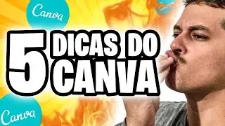 5 DICAS E TRUQUES SECRETOS DO CANVA!