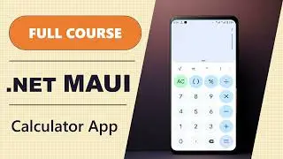 Build a .NET MAUI Calculator App | Full Course