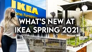 IKEA SHOP WITH ME SPRING 2021 | NEW PRODUCTS + DECOR