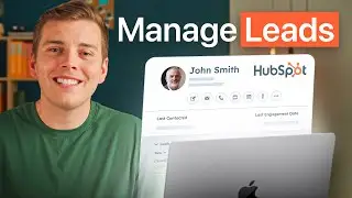 How to Manage Leads and Personalize Prospecting with HubSpot Sales