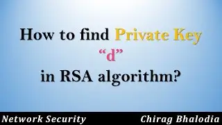 How to find Private Key in RSA algorithm | How to calculate private Key d in RSA algorithm