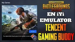 PUBG Mobile Resmi Emulatoru - Tencent Gaming Buddy ( En iyi Pubg Mobile Emulatoru )