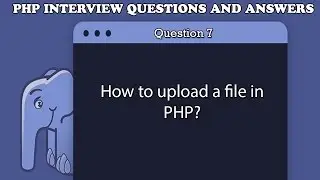 how to upload a file in php - php interview questions and answers