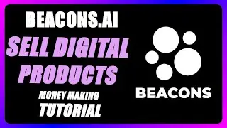 How To Use Beacons.AI To Sell Digital Products | Tutorial