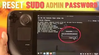 Steam Deck: How To Reset SUDO Password Without losing Data!