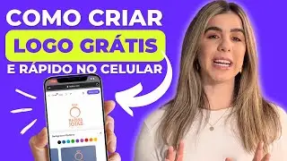Como Criar LOGOTIPO pelo Celular? | GRÁTIS, SIMPLES E FÁCIL Tutorial Completo