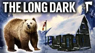 THE LONG DARK - ИСПЫТАНИЕ 
