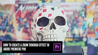 How to Create a Zoom Through Effect in Adobe Premiere Pro