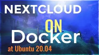 How to setup Nextcloud on Docker