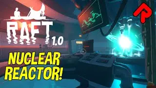 Solving Temperance Observatory & Nuclear Plant! | Raft 1.0 gameplay (Third Chapter ep 5)