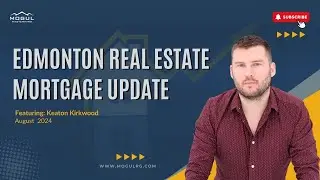 Keaton Kirkwood and the Mortgage Update!  August 2024