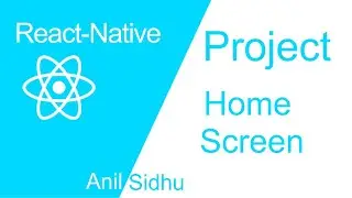 React-native app Project #2 Make Home Screen