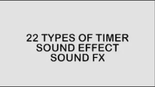 22 TYPES OF TIMER SOUND EFFECT - ROYALTY FREE TIMER SOUND EFFECT - NON COPYTRIGHT MUSIC