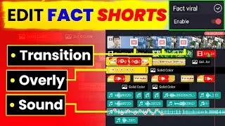 Fact FULL EDITING VIDEO : with ( Transition, Sound, Overly )