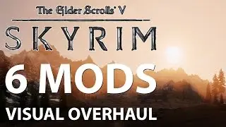 Skyrim – 6 Mods Visual Overhaul feat. Skyrim Enhanced Shaders NLA ENB Graphics Comparison