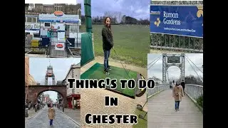 Thing's To Do in Chester /Exploring Chester