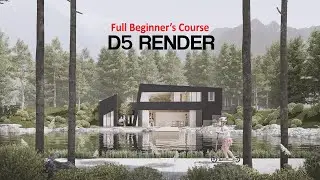 D5 Render - Full Beginner Course for Architecture Visualisation