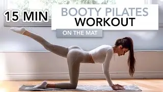 15 MIN BOOTY PILATES WORKOUT | Pilates For A Round Booty & Toned Thighs | Eylem Abaci