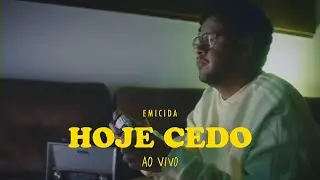 Emicida - Hoje cedo - Ao Vivo #AmarEloAoVivo