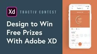 Design to Win in the Tractiv Contest with Adobe XD