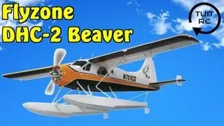 Flyzone DHC-2 Beaver RC Airplane Review and Flight