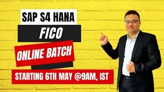 SAP S4 HANA Finance (FICO) online batch starting from 6th May | Hurry up!! still taking admissions