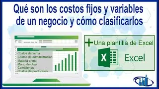 Costos fijos y variables de un negocio ( Con una plantilla de Excel)