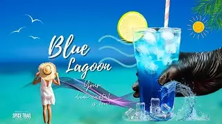 Easy Blue Lagoon Cocktail Recipe | How to make blue lagoon Cocktail at Home