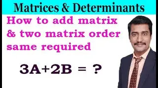 How to add 3A+2B matrix and two matrix order same required