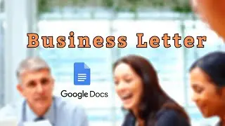 Google Docs Secrets: Crafting Compelling Business Letters