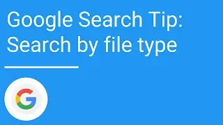 Google Search Tip: Search by file type