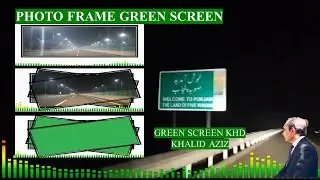 PHOTO FRAME GREEN SCREEN || WELCOME TO PUNJAB || ENGINEER GROUP
