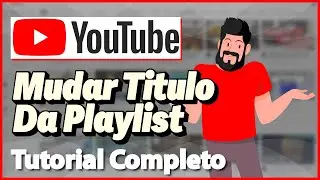 Como Mudar o Titulo da Playlist no Youtube (Rápido e Fácil) 2024