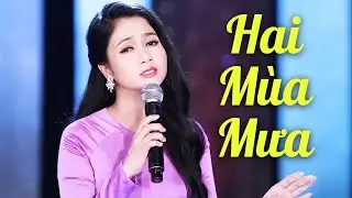 Hai Mùa Mưa - Phương Anh Bolero