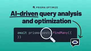 What is Prisma Optimize? - Query Insights and AI-Powered Performance Recommendations