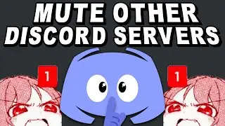 How to Mute Entire Servers or Specific Channels on Discord