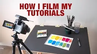 How I Film My Art Tutorials & What I Use