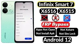 Infinix Smart 7 Frp Bypass Android 12/13/ INFINIX { X6516 X6515 } Google Account Remove Without Pc