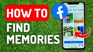 How to Find Facebook Memories - Full Guide