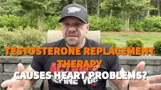 Testosterone Replacement Therapy (TRT) Bad For Your Heart?!